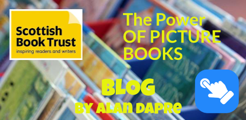 Blog SBT Scottish Book Trust The Power of Picture Books Alan Dapre PDF